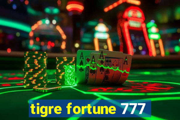 tigre fortune 777